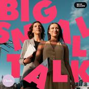Podcast Big Small Talk
