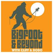 Podcast Bigfoot and Beyond with Cliff and Bobo