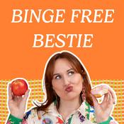 Podcast Binge Free Bestie