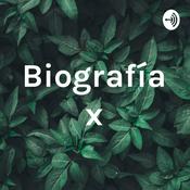 Podcast Biografía x