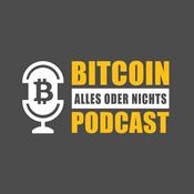 Podcast Bitcoin, Alles oder Nichts
