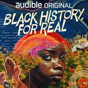 Podcast Black History, For Real