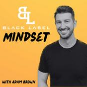 Podcast Black Label Mindset