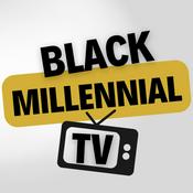 Podcast Black Millennial TV