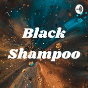 Podcast Black Shampoo