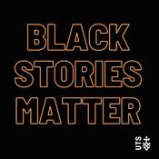 Podcast Black Stories Matter