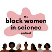 Podcast Black Women in Science Podcast