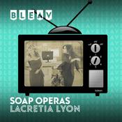 Podcast Bleav in Soap Operas