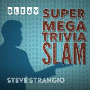 Podcast Bleav in Super Mega Trivia Slam
