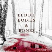 Podcast Blood, Bodies & Bones Podcast