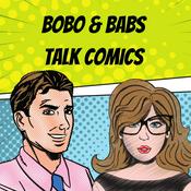 Podcast Bobo and Babs Talk Comics