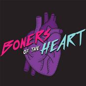 Podcast Boners of The Heart Podcast