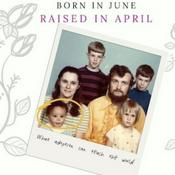 Podcast Born In June Raised In April: What Adoption Can Teach the World