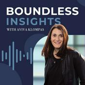 Podcast Boundless Insights - with Aviva Klompas