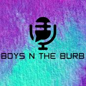 Podcast Boys N The Burb