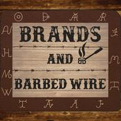 Podcast Brands And Barbed Wire