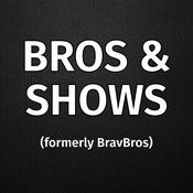 Podcast Bros & Shows (formerly BravBros)