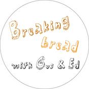 Podcast Breaking Bread With Gus & Ed Podcast