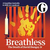 Podcast Breathless: the death of David Dungay Jr