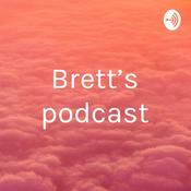 Podcast Brett’s podcast
