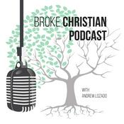 Podcast Broke Christian Podcast