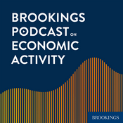 Podcast Brookings Podcast on Economic Activity