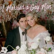Podcast I Married A Gay Man Podcast!