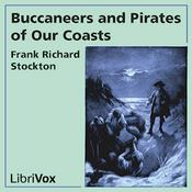 Podcast Buccaneers and Pirates of Our Coasts by Frank R. Stockton (1834 - 1902)