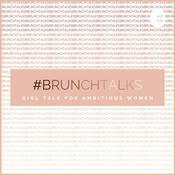 Podcast #BrunchTalks