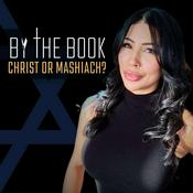 Podcast By The Book: Christ or Maschiach?