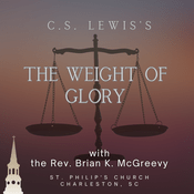 Podcast C.S. Lewis's The Weight of Glory