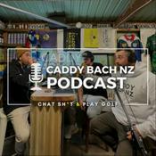 Podcast Caddy Bach - Chat Sh*t Play Golf