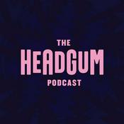 Podcast The Headgum Podcast