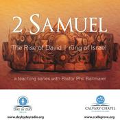 Podcast Calvary Chapel Elk Grove-Book of 2 Samuel