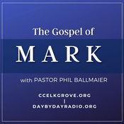 Podcast Calvary Chapel Elk Grove-Gospel of Mark