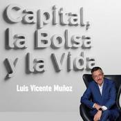 Podcast Capital, la Bolsa y la Vida