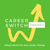 Podcast Career Switch Podcast: Expert advice for your career change
