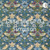 Podcast Case file 01 O.J Simpson