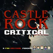 Podcast Castle Rock Critical: A podcast dedicated to Hulu's Castle Rock and Stephen King