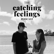 Podcast Catching Feelings