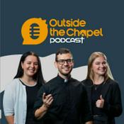 Podcast Outside The Chapel