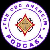 Podcast The CBC Anaheim Podcast