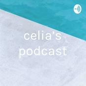 Podcast celia’s podcast