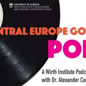 Podcast Central Europe Goes Pop: A Wirth Institute Original Series