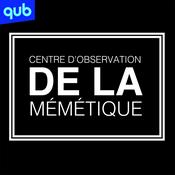 Podcast Centre d'observation DE LA mémétique