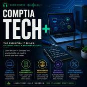 Podcast Certified - CompTIA Tech+ Audio Course