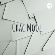 Podcast Chac Mool