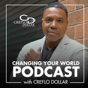 Podcast Changing Your World Podcast with Creflo Dollar