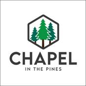 Podcast Chapel in the Pines Sermon Podcast