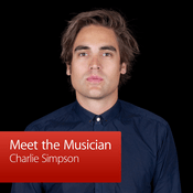 Podcast Charlie Simpson: Meet the Musician